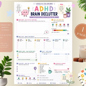 May include: An ADHD Brain Declutter printable worksheet featuring sections for brain dumping, sorting tasks, priority checks, next actions, and self-care. The document includes colorful icons, checkboxes, and prompts to organize thoughts and manage daily mental energy levels.