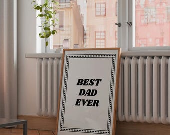 Best Dad Ever Printable Wall Art Gift