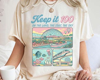 Comfort Colors Keep It 100 Disney Theme Park Shirt, Retro Disney Shirt, The Land The Seas The Sky, Disney Matching Family Vacation Shirt