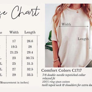 May include: A size chart for a Comfort Colors C1717 t-shirt, with measurements in inches. The chart includes sizes S to 4XL, with width ranging from 17 to 29 inches and length from 26.6 to 33.5 inches. The shirt is relaxed fit and made of 100% ring spun cotton.