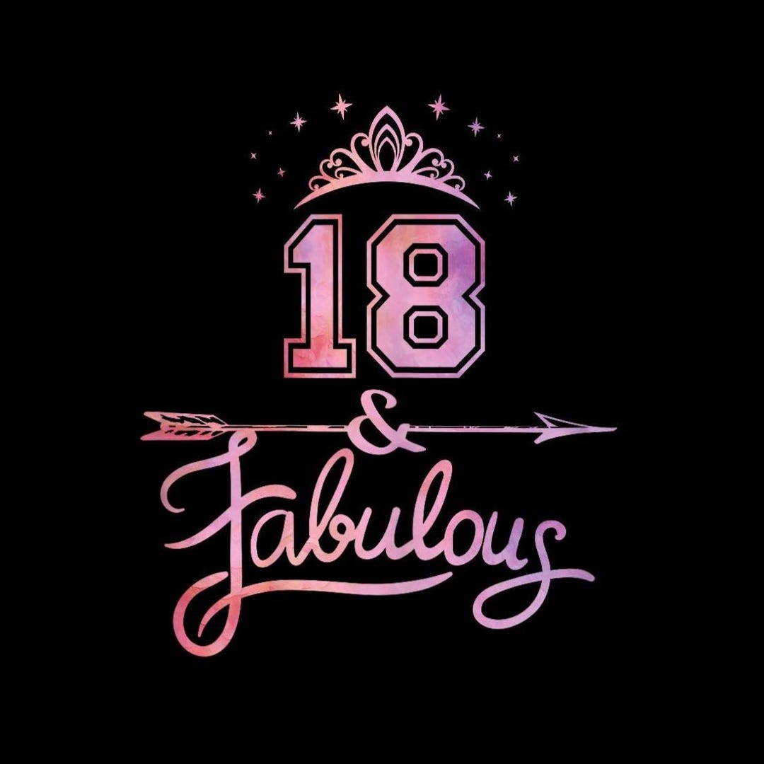 18 & Fabulous PNG, 18th Birthday Queen Gift, Sweet 18 Sublimation File ...