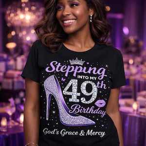 Stepping Into My 49th Birthday PNG, Purple Rhinestone High Heel Design, God’s Grace and Mercy Christian Woman Birthday Digital Download
