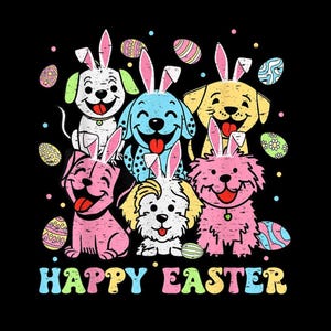Peut inclure: Illustration de six chiens de dessin animé portant des oreilles de lapin et entourés d'œufs de Pâques. Les chiens sont de différentes couleurs, dont blanc, bleu, jaune et rose. Le texte "HAPPY EASTER" est en bas.