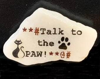 Talk to the Paw Stone Magnet, Black Cat Lover Gift