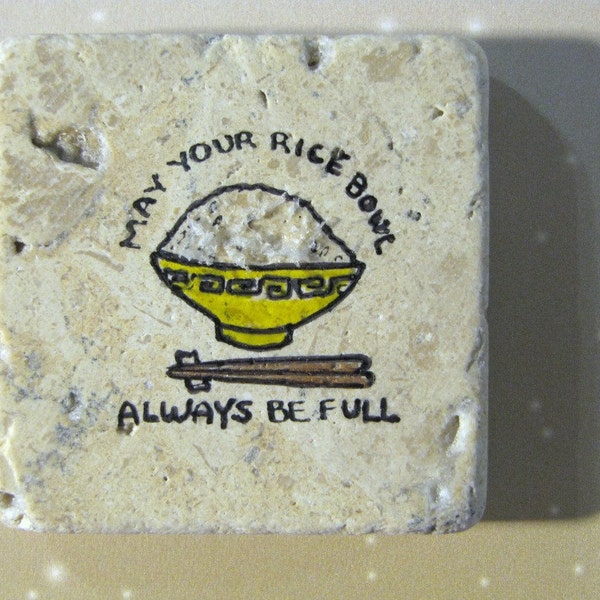 May your rice bowl always be full..Asian..sayings..funny..phrase..prosperity..natural stone magnet 2x2 in..cute gift favors..yellow