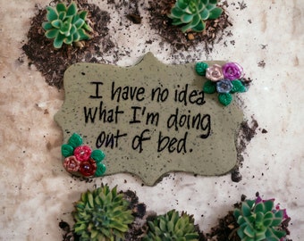 Funny Fridge Magnet: "I have no idea what I'm doing" Faux Granite Clay