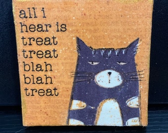 Funny Cat Treat Canvas: Sassy Cat Art, Distressed Gold 3x3
