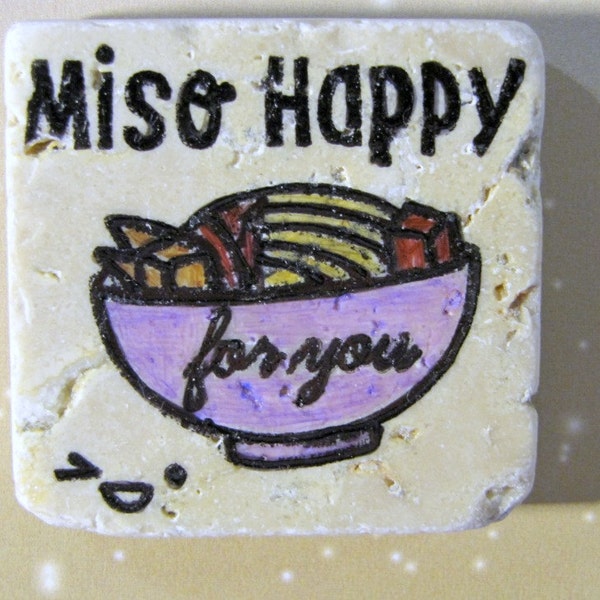 Miso Happy for you...bowl of noodles..Japanese..natural stone magnet 2x2..cute gift favors colorful vivid