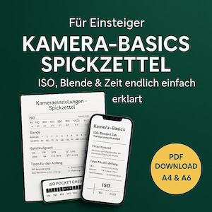 May include: A digital photography guide with the title "KAMERA-BASICS SPICKZETTEL" in white text. The guide includes information on ISO, aperture, and shutter speed. A smartphone and a paper with camera settings are displayed. A yellow circle with "PDF DOWNLOAD A4 & A6" is also visible.