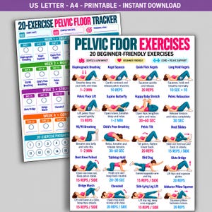 May include: A printable exercise guide featuring a 20-exercise pelvic floor tracker and a chart titled Pelvic Floor Exercises with 20 beginner-friendly movements. The charts include illustrations of people performing exercises with text instructions and repetition counts.
