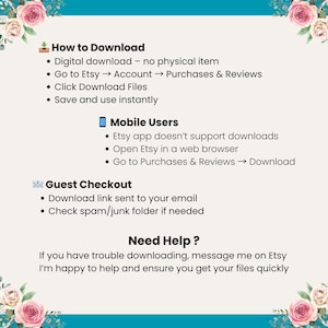 May include: A digital download guide with instructions on how to download files from Etsy. The guide includes steps for mobile users and guest checkout. The text is on a white background with floral accents.