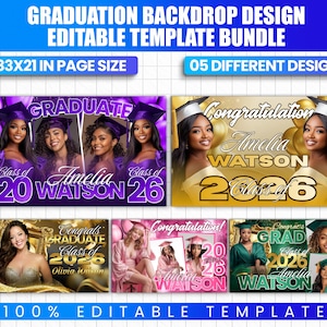May include: A graduation backdrop design template bundle with five different designs. The templates feature photos of graduates, the text "GRADUATE", "Congratulations", and "Class of 2026". The page size is 33x21 inches. The templates are 100% editable.