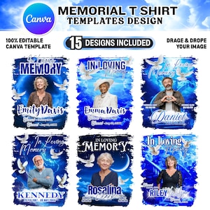 May include: Memorial T-shirt templates design with 15 designs included. Each design features a photo, name, and dates, set against a blue sky background with doves. The Canva logo and text "Drag & Drop Your Image" are also visible.
