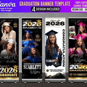 May include: A graduation banner template with four designs. Each banner features a graduate's photo, the text "Class of 2026 Graduate," and the university name. The design size is 24" x 72". The Canva template is 100% editable.