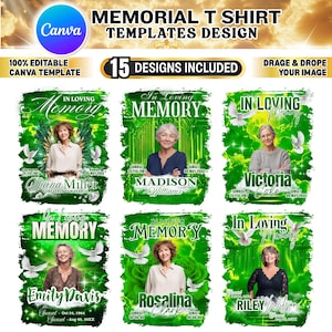 May include: A digital design template for memorial t-shirts. The design features the text "In Loving Memory" with photos of women, doves, and dates. The template includes the text "100% Editable Canva Template" and "Drag & Drop Your Image."