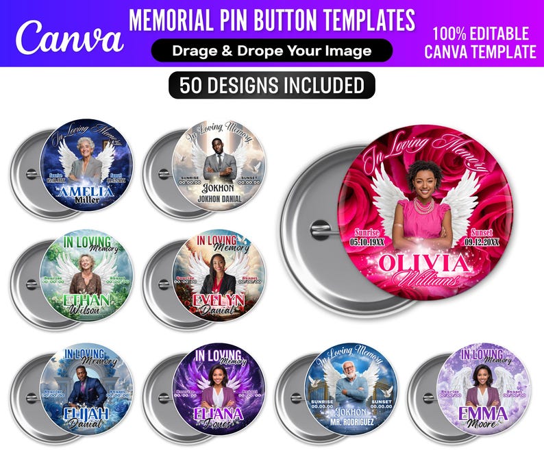 May include: A collection of memorial pin button templates with various designs. Each button features a portrait, angel wings, and the text "In Loving Memory" along with a name and dates. The image includes the text "50 DESIGNS INCLUDED" and "100% EDITABLE CANVA TEMPLATE".
