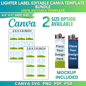 May include: A digital product bundle featuring editable lighter label templates. Includes two label sizes: 2.5 x 2.8 inches and 2.8 x 2.8 inches. The Canva template is 8.5" x 11" and includes a mockup. The design allows users to place their own designs.