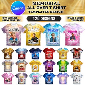 Pode incluir: Uma coleção de modelos de camisetas comemorativas com vários designs. As camisetas apresentam imagens de pessoas, as palavras "In Loving Memory" e nomes. A imagem também inclui o logotipo Canva e o texto "120 Designs".