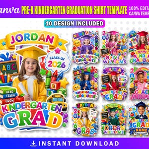 May include: A digital Canva template for Pre-K and Kindergarten graduation shirts. The design includes colorful graphics, the text "Kindergarten Grad," and space for personalization. The template features 10 designs, with the text "Instant Download."