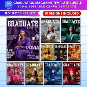 May include: A graduation magazine template bundle with 10 editable Canva designs. Each magazine cover features a graduate in a cap and gown. The covers include the text "Graduate Edition", "She Did It!", and "A New Chapter Begins Now". The sheet size is 8.5" x 11".