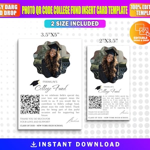 May include: A white college fund insert card template with a photo of a graduate in a cap and gown. The card includes the text "College Fund", a QR code, and the text "Class of 2026 - New York High School". Two sizes are shown.