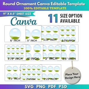 May include: A digital template for round ornaments featuring 11 size options ranging from 2 to 6 inches. The layout includes an 11 by 8.5 inch sheet size, Canva compatibility, and file formats including SVG, PNG, PDF, and PSD for customization.