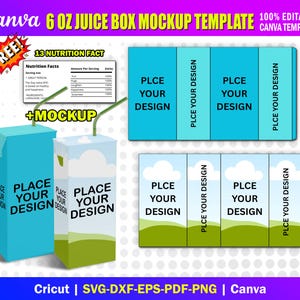 May include: A mockup template for a 6 oz juice box, featuring a blue and white design with the text "PLACE YOUR DESIGN." The image includes a nutrition facts table and the text "FREE!" and "100% EDITABLE CANVA TEMPLATE."
