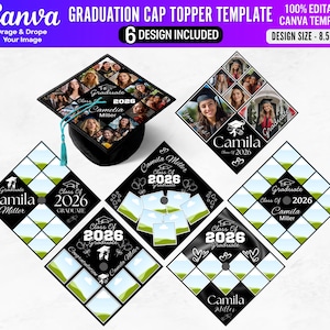 May include: A graduation cap topper template with six design options. The designs include space for photos, the graduate's name, and the year 2026. The Canva template is 8.5" x 8.5" and 100% editable.
