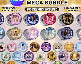 May include: A collection of memorial pin button templates with various designs. The pins feature images of people, angel wings, and the text "In Loving Memory." The text "MEGA BUNDLE" and "250 DESIGNS INCLUDED" are also visible.