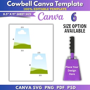 May include: A digital Cowbell Canva Template featuring a purple cowbell with a black handle and the text Place Your Design Here. The graphic includes two trapezoidal layout guides with 21.59 cm by 27.94 cm sheet size and 6 size options.