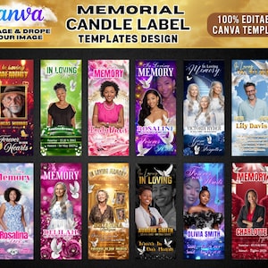 May include: A collection of memorial candle label templates with various designs. Each label features a photo, name, and dates, with phrases like "In Loving Memory" and "Forever in Our Hearts." The templates are designed for Canva and are 100% editable.