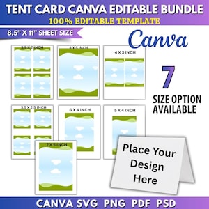 May include: A digital template bundle for tent cards, featuring seven size options. The design includes a blue sky and green landscape background. The text includes "TENT CARD CANVA EDITABLE BUNDLE" and "Place Your Design Here". The sheet size is 8.5" x 11".