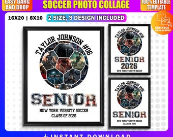 May include: Soccer photo collage template with three framed prints. The main print features a soccer ball design with player photos, the name "Taylor Johnson #06", and the text "Senior, New York Varsity Soccer, Class of 2026".