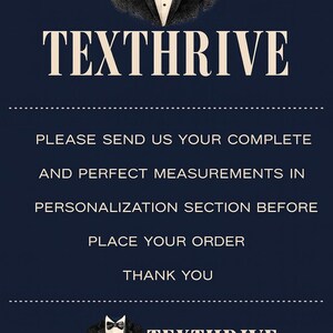 May include: Navy blue graphic with a tuxedo illustration and the text "TEXTHRIVE". The text requests complete measurements in the personalization section before placing an order. Includes "THANK YOU" text.