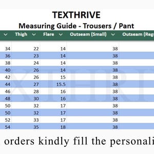 May include: A measuring guide for trousers/pants from TEXTHRIVE. The chart includes sizes, waist, hip, thigh, flare, and outseam measurements. The text at the bottom says, "For custom orders kindly fill the personalisation box."
