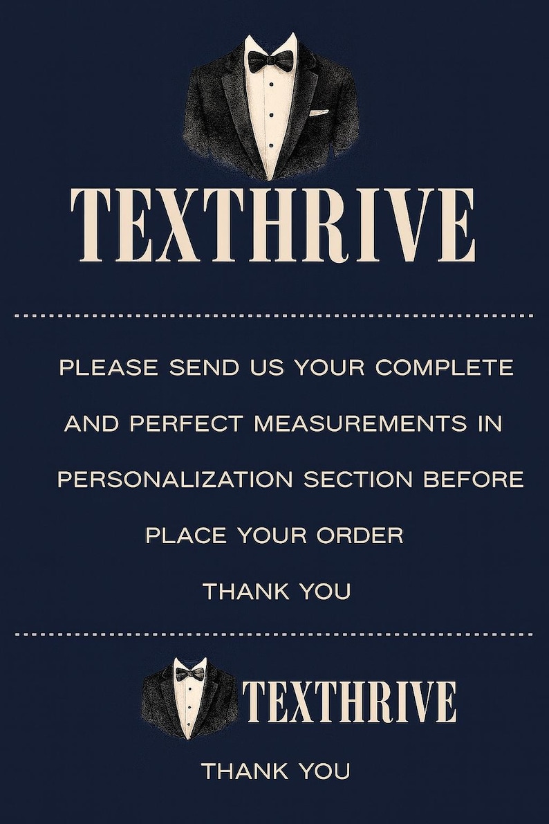 Pode incluir: Gr&aacute;fico azul marinho com uma ilustra&ccedil;&atilde;o de smoking e a palavra "TEXTHRIVE" em letras brancas grandes. O texto abaixo solicita medidas completas antes de encomendar e agradece ao cliente.