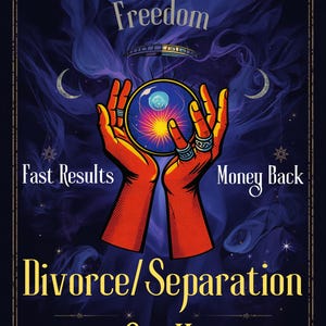 Può includere: Un'illustrazione grafica con due mani arancioni che tengono una sfera di cristallo blu brillante su uno sfondo di fumo viola scuro. Il testo recita Unlock Your Freedom, Fast Results, Money Back e Divorce/Separation Spell in un carattere decorativo.