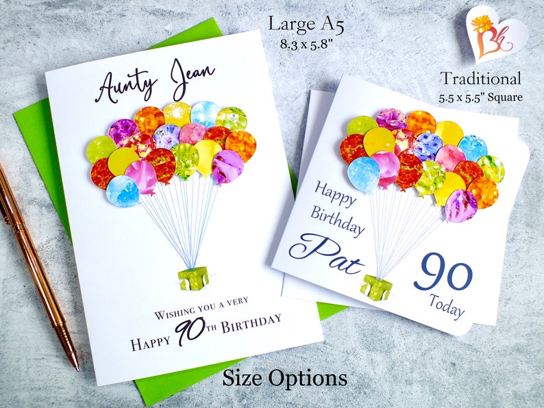 May include: Two birthday cards with colorful balloon designs. The larger card is 8.3 inches by 5.8 inches and says "Aunty Jean" and "Happy 90th Birthday". The smaller card is 5.5 inches by 5.5 inches and says "Happy Birthday Pat" and "90 Today".