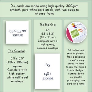 May include: Two sizes of blank greeting cards are shown. The larger card is 5.8 inches by 8.3 inches (15 cm by 21 cm) and the smaller card is 5.5 inches by 5.5 inches (13.5 cm by 13.5 cm). The text "The Big One" and "The Original" are shown above each card.