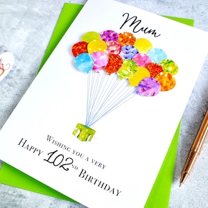 Personalised 102nd Birthday Card - Age 102 Handmade Birthday Balloons Card - 102 Years Old for him or her Mum / Dad / Grandma / Grandad