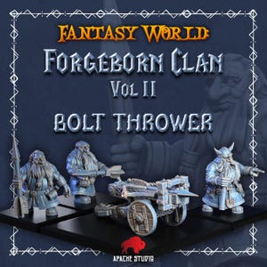 May include: Image of a Fantasy World: Forgeborn Clan Vol II Bolt Thrower set. The image features miniature figurines of dwarves and a bolt thrower, all in shades of blue and gray. The Apache Studio logo is at the bottom.