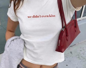 Non ci siamo nemmeno baciati, tesoro Maglietta / Citazione ispirata alla rivalità accesa