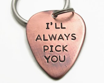 Valentine Guitar Pick, I Always Pick You Personalized KeyChain, Personalized Copper Hand Stamped Guitar Pick, Boyfriend Husband Mens Gift
