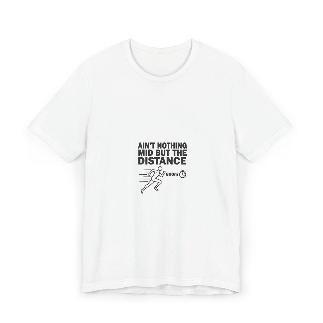 Mid Distance Tee--motivational Running T-shirt for Fitness Enthusiasts ...
