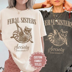 Matching Sister Shirts, Funny Sister Shirt, Matching Sister Outfits, Sister Tees, Funny Sister T-Shirt, Feral Sister Gifts, Shirt For Sister