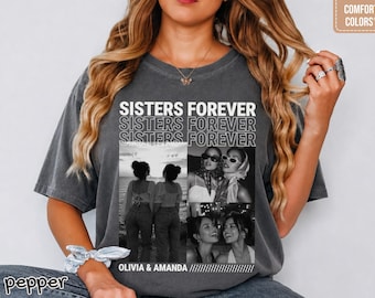 Custom Matching Sister Shirts, Custom Photo Sister Shirt, Custom Sister Shirt, Matching Sister Outfits, Custom Sister Tees, Shirt For Sister