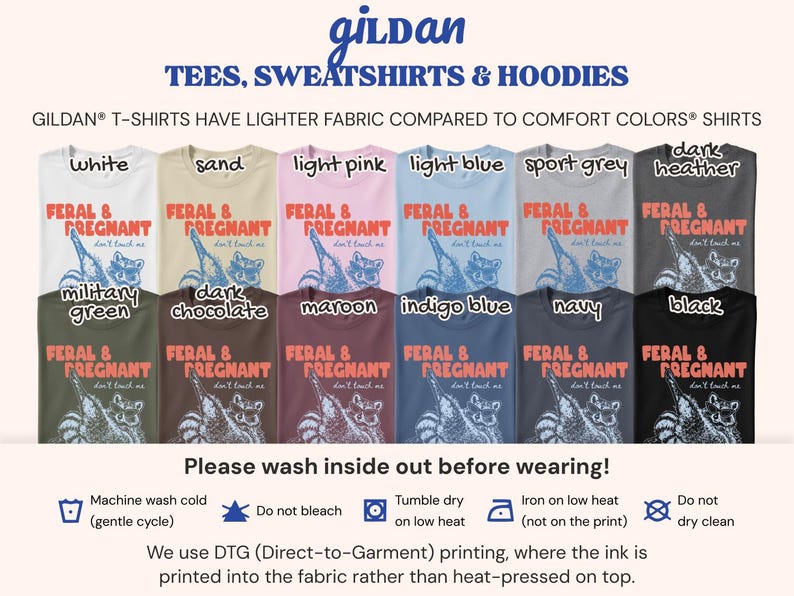 May include: A collection of twelve Gildan t-shirts in various colors including white, sand, light pink, light blue, sport grey, dark heather, military green, dark chocolate, maroon, indigo blue, navy, and black, all featuring a raccoon graphic and the text FERAL & PREGNANT don't touch me.
