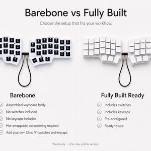May include: A comparison graphic titled Barebone vs Fully Built showing two split ergonomic keyboards. The left keyboard is white with black switch sockets. The right keyboard is white with white keycaps. Text lists features for each version.