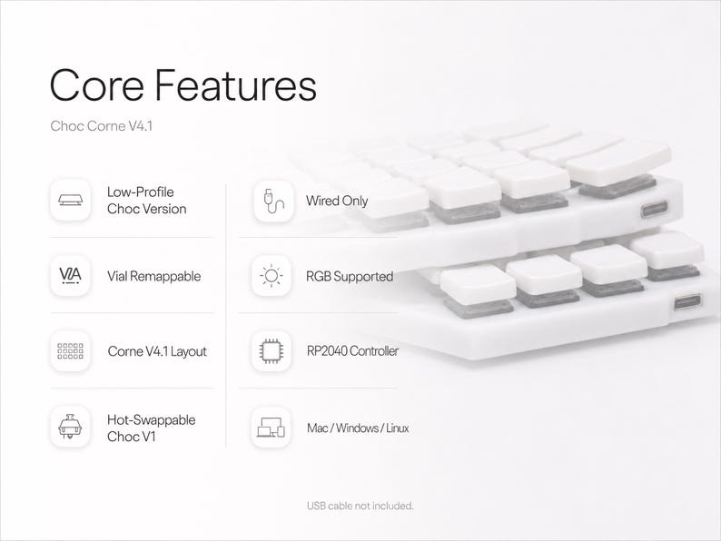May include: A white Choc Corne V4.1 split mechanical keyboard with low-profile keys. The image displays a list of core features including low-profile Choc version, Vial remappable, Corne V4.1 layout, hot-swappable Choc V1, wired only, RGB supported, RP2040 controller, and Mac/Windows/Linux compatibility. USB cable not included.