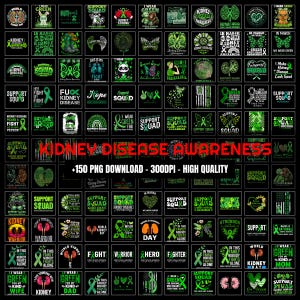 150+ Kidney Disease Awareness PNG Bundle, Support Squad, I Wear Green (Digital Download)